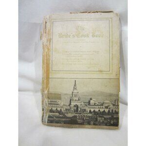 BRIDE'S COOK BOOK Vintage San Francisco Del Monte 1920s ?